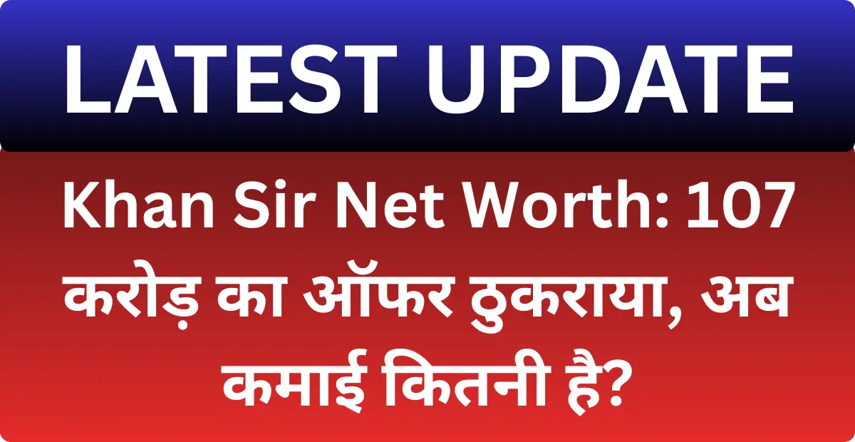 Khan Sir Net Worth: